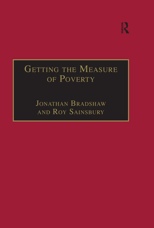 Book cover of Getting the Measure of Poverty: The Early Legacy of Seebohm Rowntree (Studies in Cash & Care)