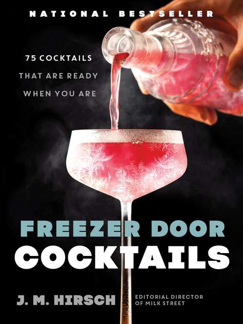 Book cover of Freezer Door Cocktails: 75 Cocktails That Are Ready When You Are