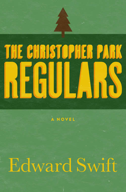 Book cover of The Christopher Park Regulars: A Novel