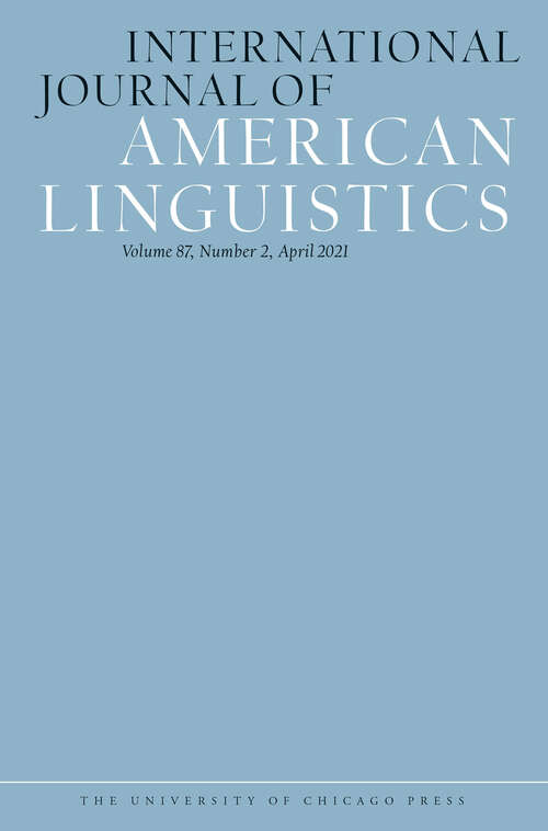 Book cover of International Journal of American Linguistics, volume 87 number 2 (April 2021)