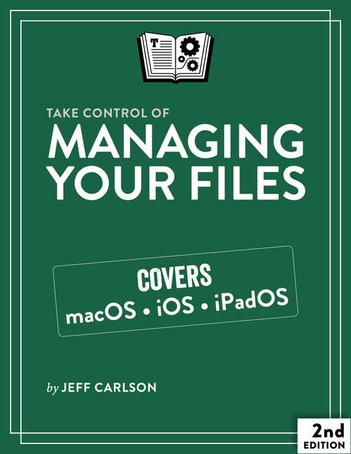 Book cover of Take Control of Managing Your Files