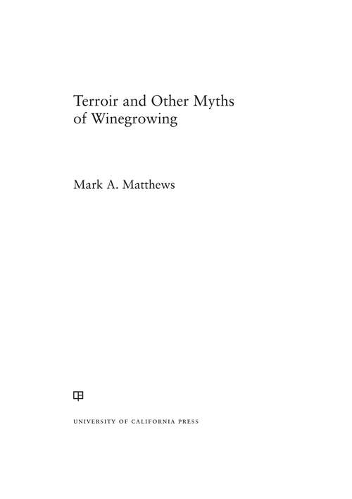 Book cover of Terroir and Other Myths of Winegrowing