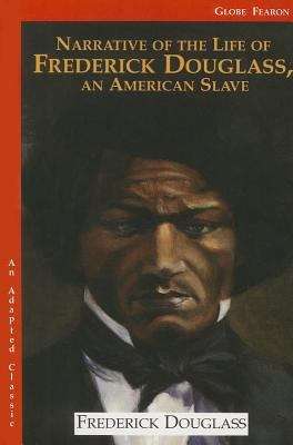 Book cover of Narrative of the Life of Frederick Douglass, an American Slave (An Adapted Classic)