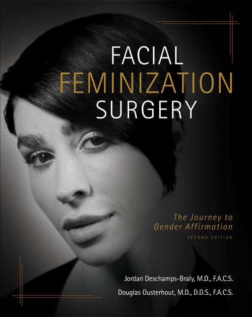 Book cover of Facial Feminization Surgery: A Journey to Gender Affirmation