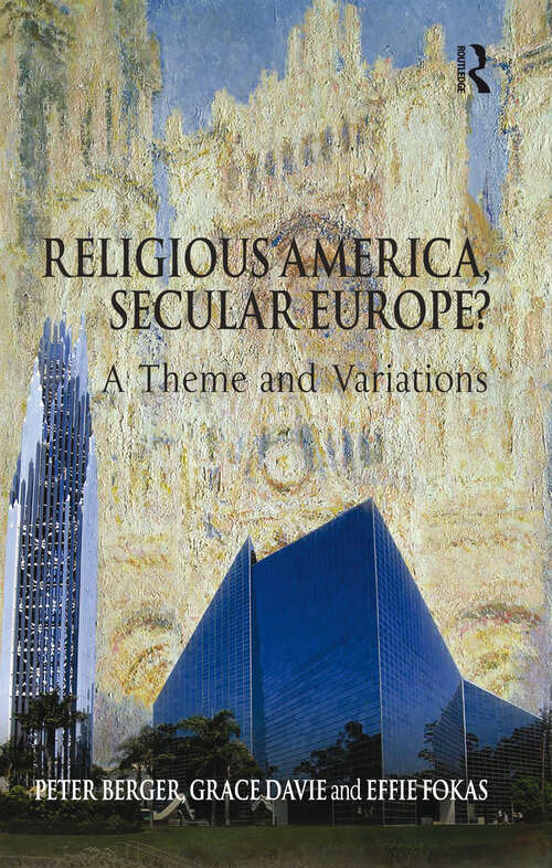 Book cover of Religious America, Secular Europe?: A Theme and Variations