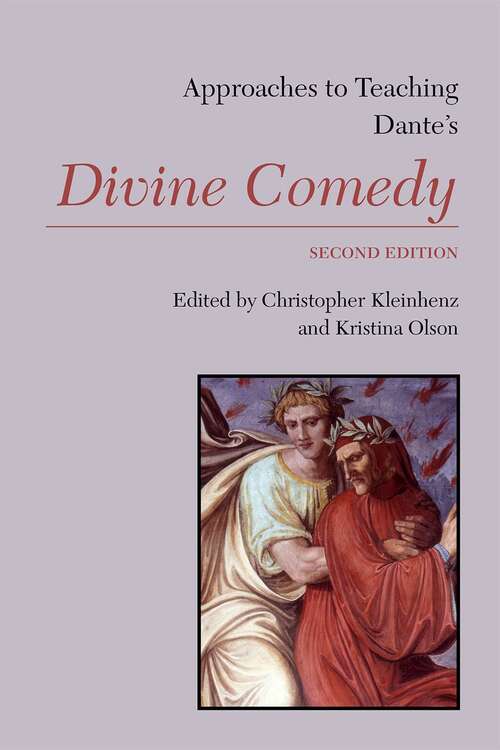 Book cover of Approaches to Teaching Dante's Divine Comedy (2) (Approaches to Teaching World Literature #163)