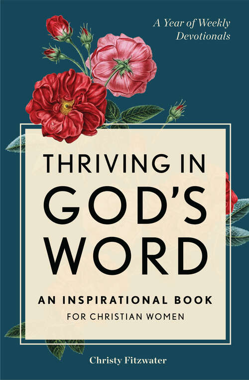 Book cover of Thriving in God's Word: An Inspirational Book for Christian Women