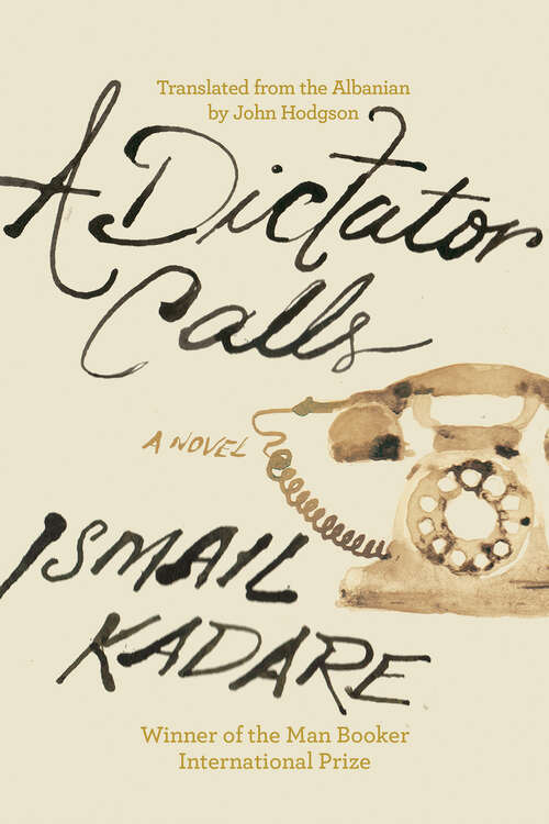 Book cover of A Dictator Calls