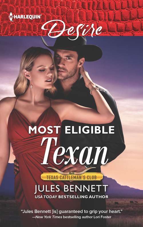 Book cover of Most Eligible Texan (Texas Cattleman's Club: Bachelor Auction #2)