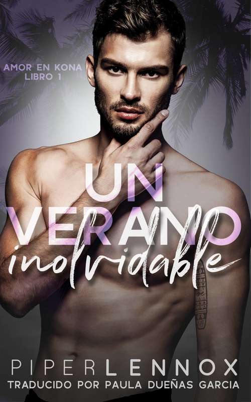 Book cover of Un verano inolvidable: Amor en Kona: Libro 1