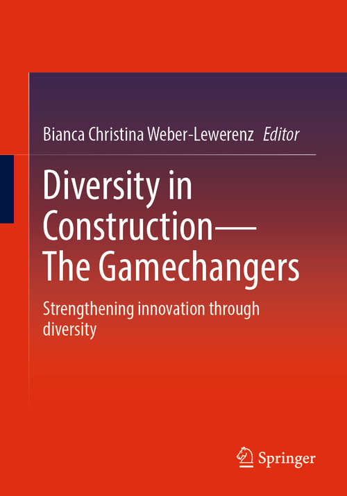 Book cover of Diversity in Construction – The Gamechangers: Strengthening innovation through diversity