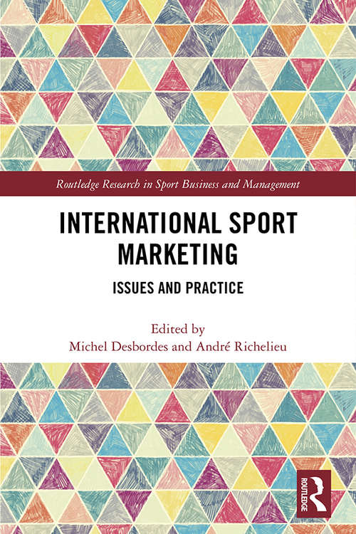 Book cover of International Sport Marketing: Issues and Practice (Routledge Research in Sport Business and Management)