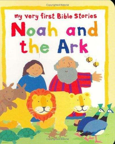 Book cover of My Very First Bible Stories: Noah and the Ark