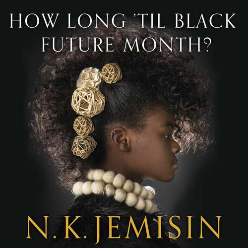 Book cover of How Long 'til Black Future Month?