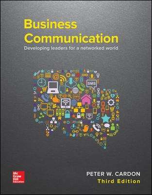 Book cover of Business Communication: Developing Leaders for a Networked World (Third Edition)