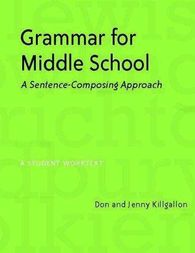 Book cover of Grammar for Middle School: A Sentence-Composing Approach