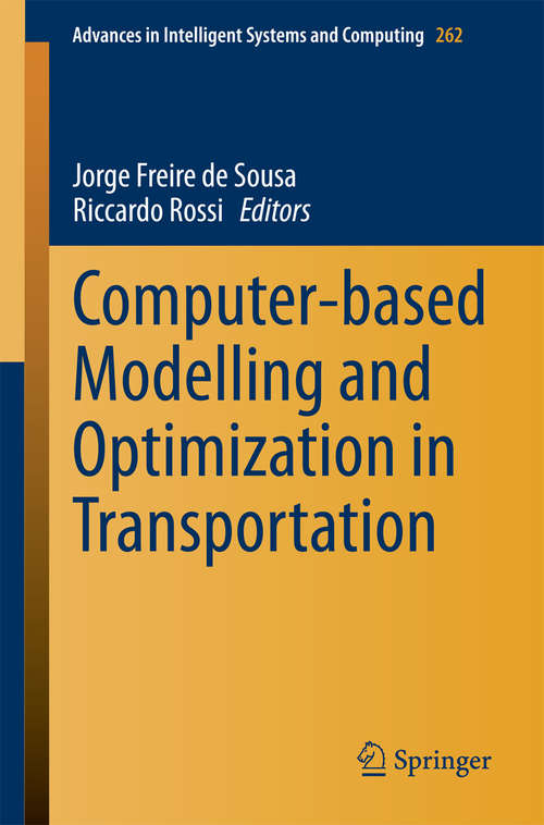 Book cover of Computer-based Modelling and Optimization in Transportation (Advances in Intelligent Systems and Computing #262)