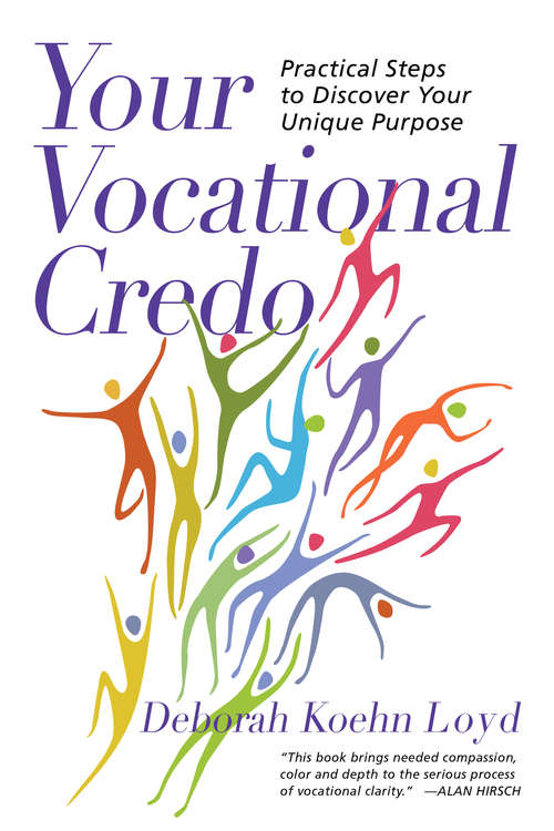 Book cover of Your Vocational Credo: Practical Steps to Discover Your Unique Purpose