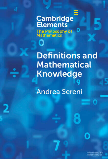 Book cover of Definitions and Mathematical Knowledge (Elements in the Philosophy of Mathematics)