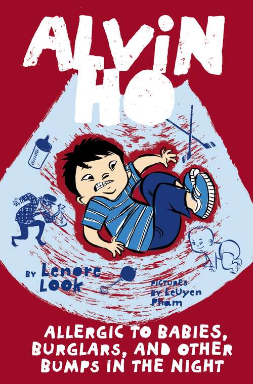 Book cover of Alvin Ho: Allergic to Babies, Burglars, and Other Bumps in the Night (Alvin Ho #5)