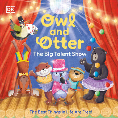 Book cover of Owl and Otter: The Best Things In Life Are Free!