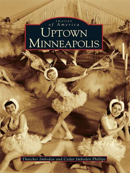 Book cover of Uptown Minneapolis (Images of America)