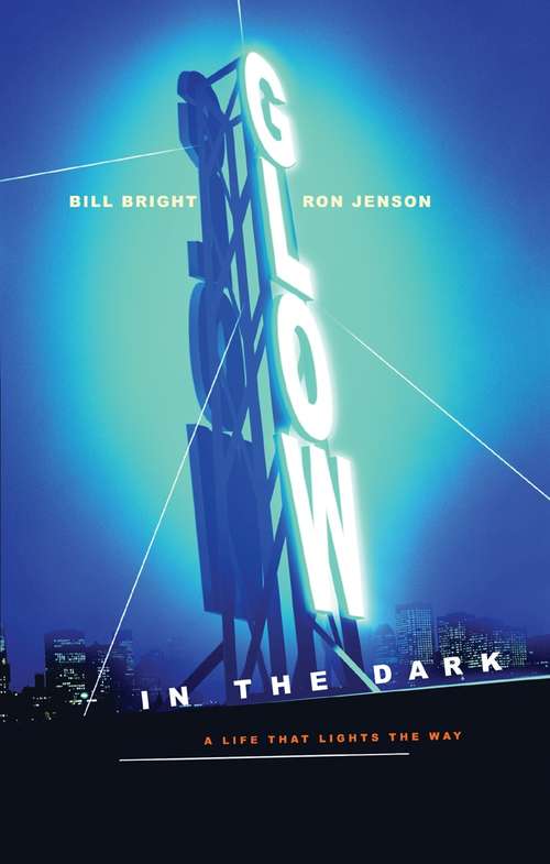 Book cover of Glow in the Dark: A Life That Lights the Way