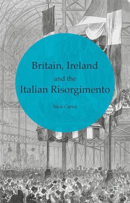 Book cover of Britain, Ireland and the Italian Risorgimento