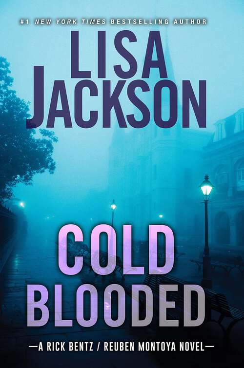 Book cover of Cold Blooded: Shiver; Absolute Fear; Lost Souls; Hot Blooded; Cold Blooded; Malice; Devious (A Bentz/Montoya Novel #2)