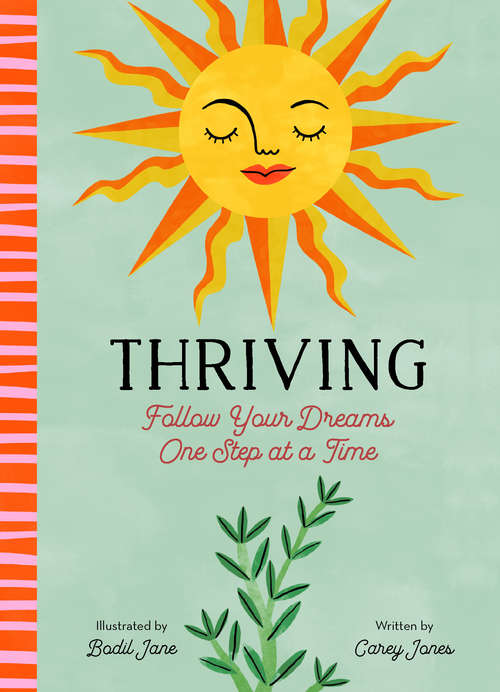 Book cover of Thriving: Follow Your Dreams One Step at a Time