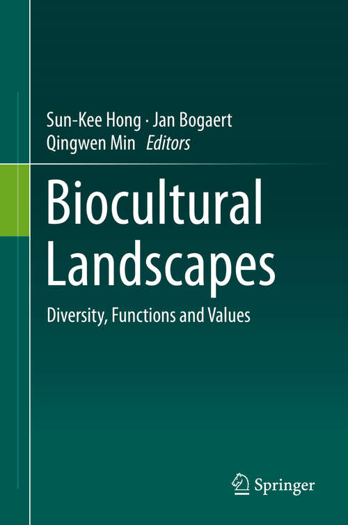 Book cover of Biocultural Landscapes: Diversity, Functions and Values