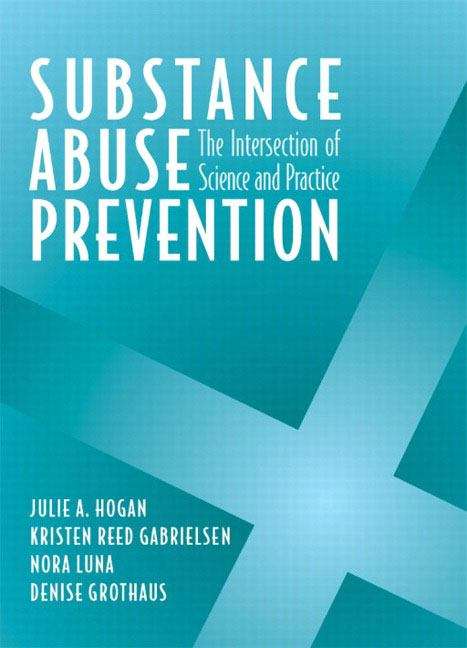 Book cover of Substance Abuse Prevention: The Intersection Of Science And Practice