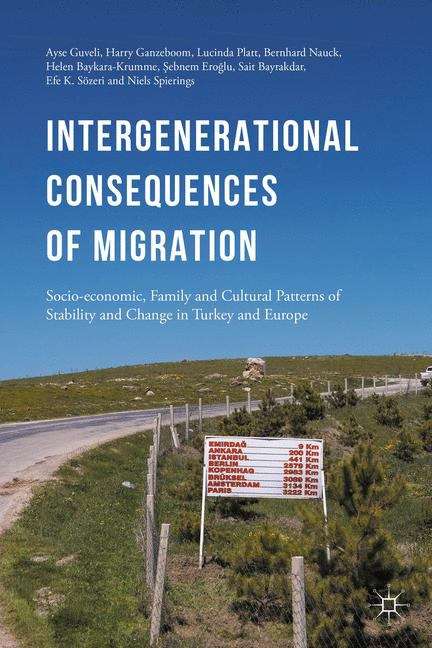 Book cover of Intergenerational Consequences of Migration: Socio-Economic, Family and Cultural Patterns of Stability and Change in Turkey and Europe