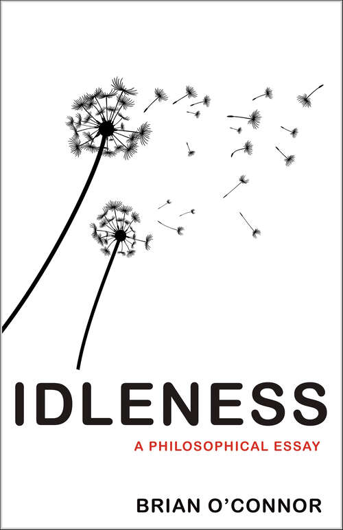 Book cover of Idleness: A Philosophical Essay