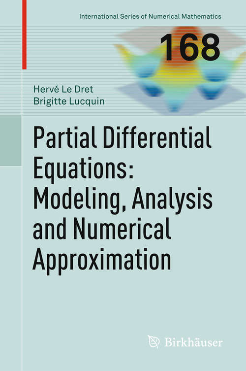 Book cover of Partial Differential Equations: Modeling, Analysis and Numerical Approximation