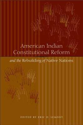 Book cover of American Indian Constitutional Reform and the Rebuilding of Native Nations