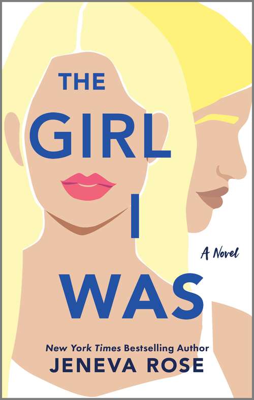 Book cover of The Girl I Was: A Novel (Original)