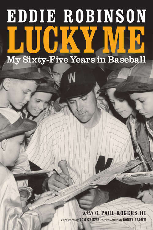 Book cover of Lucky Me: My Sixty-Five Years in Baseball