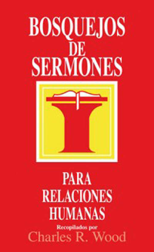 Book cover of Bosquejos de sermones: Relaciones humanas