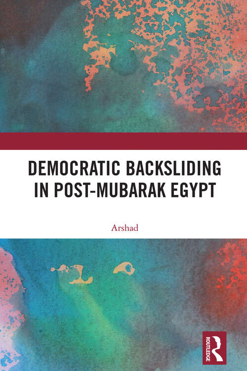 Book cover of Democratic Backsliding in Post-Mubarak Egypt