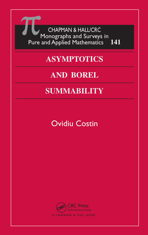 Book cover of Asymptotics and Borel Summability (1) (Monographs and Surveys in Pure and Applied Mathematics)