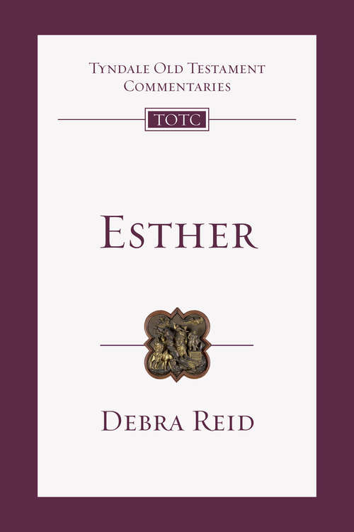 Book cover of Esther: An Introduction And Commentary (2) (Tyndale Old Testament Commentaries: Volume 13)