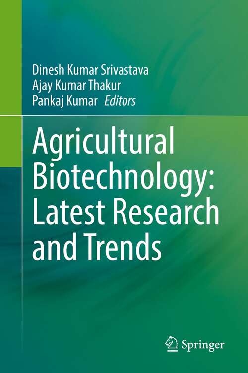 Book cover of Agricultural Biotechnology: Latest Research and Trends (1st ed. 2021)