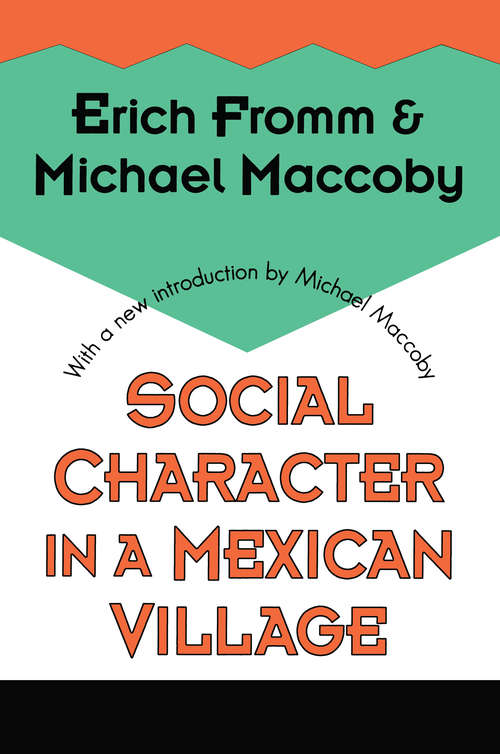 Book cover of Social Character in a Mexican Village: A Sociopsychoanalytic Study