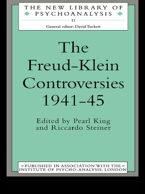 Book cover of The Freud-Klein Controversies 1941-45 (2) (The New Library of Psychoanalysis: No.11)