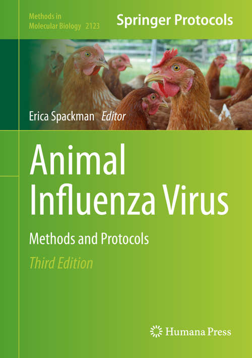Book cover of Animal Influenza Virus: Methods and Protocols (3rd ed. 2020) (Methods in Molecular Biology #2123)