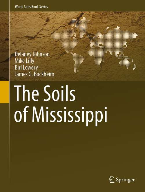 Book cover of The Soils of Mississippi (1st ed. 2023) (World Soils Book Series)