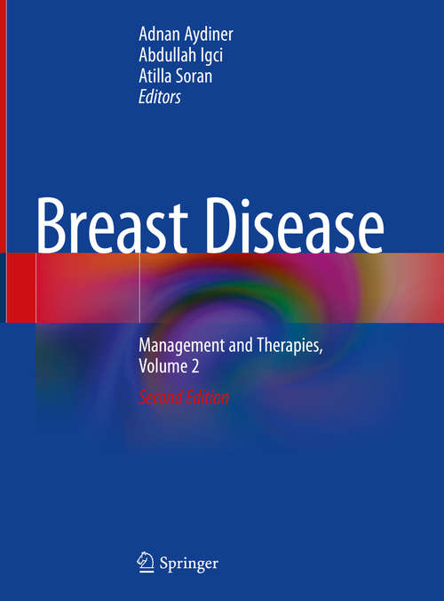 Book cover of Breast Disease: Management and Therapies, Volume 2 (2nd ed. 2019)