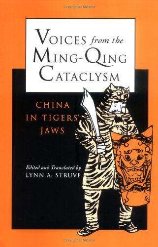 Book cover of Voices from the Ming-Qing Cataclysm: China in Tigers' Jaws