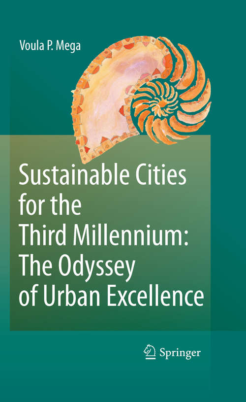 Book cover of Sustainable Cities for the Third Millennium: The Odyssey of Urban Excellence